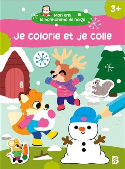 Je Colle et Je Colorie - Mon ami le Bonhomme de Neige