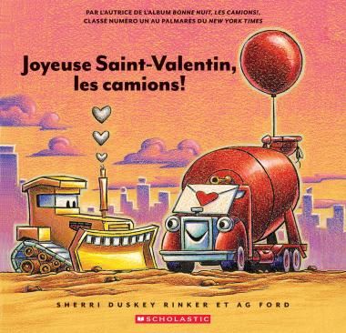 Joyeuse Saint-Valentin, Les Camions