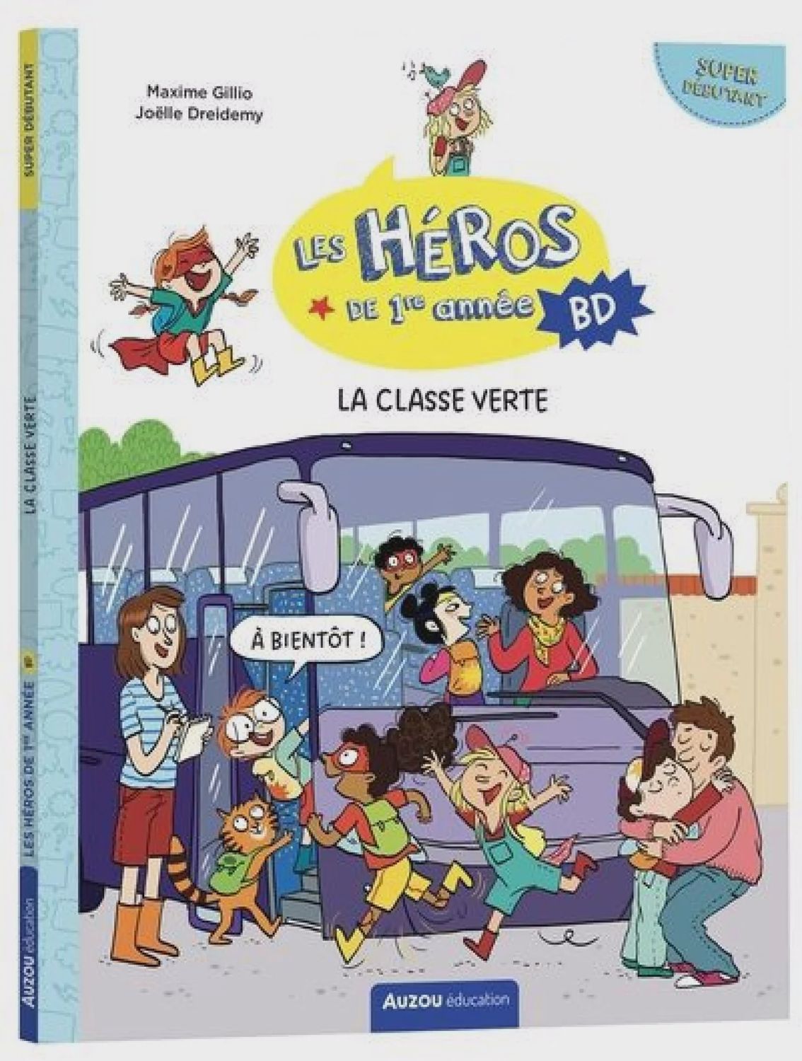 Les héros de 1re année / La classe verte