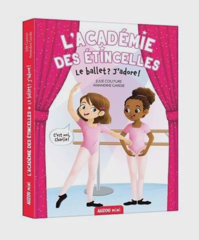 L'Académie des étincelles / Le ballet ? J'adore (T1)