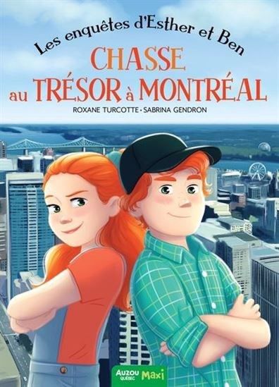 Les Enquêtes d'Esther et Ben / Chasse au trésor à Montréal