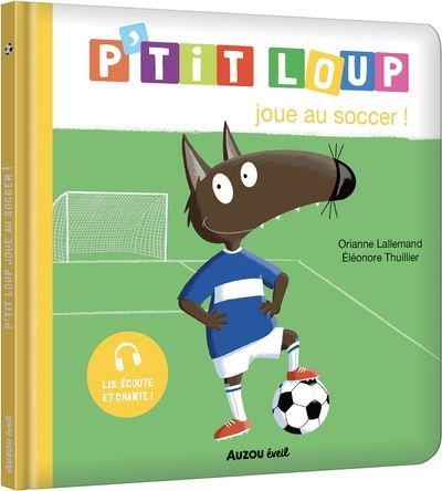 P'tit loup joue au soccer