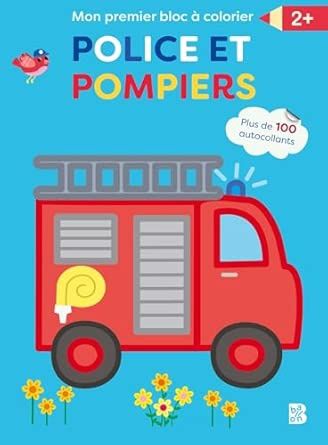 Mon premier bloc à colorier: La police et les pompiers