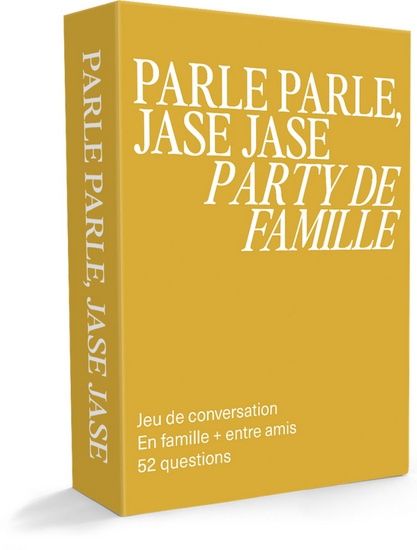 Parle Parle, Jase Jase / Party de Famille