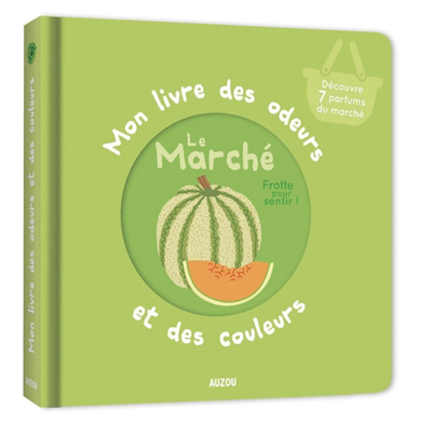 Mon livre des odeurs et des couleurs / Le Marché