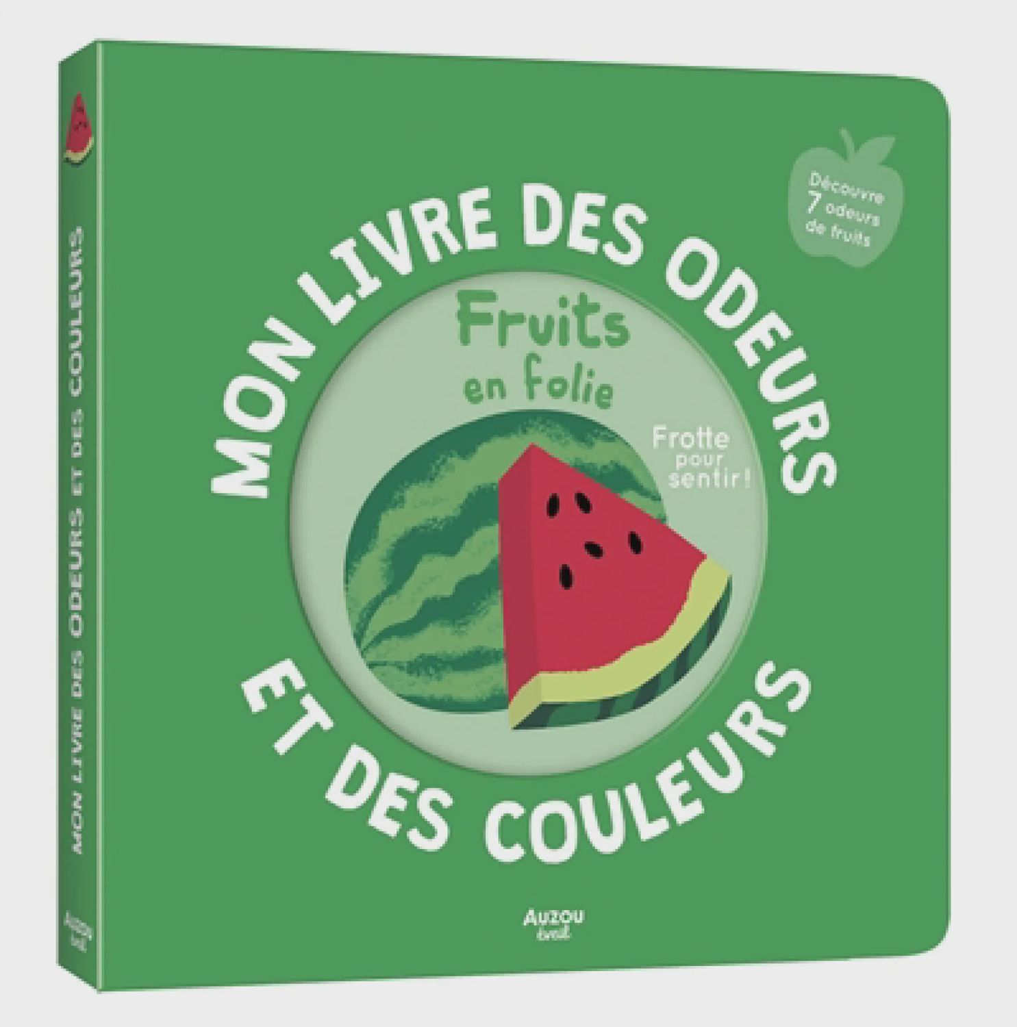 Mon livre des odeurs et des couleurs /