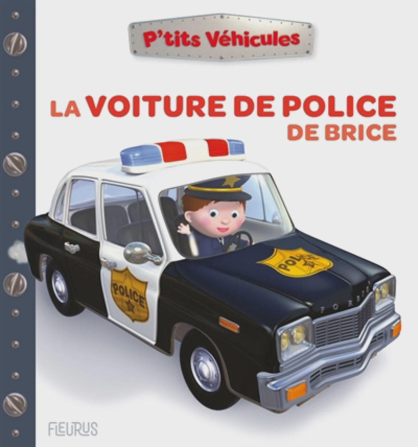 P'tits Véhicules / La voiture de police de Brice