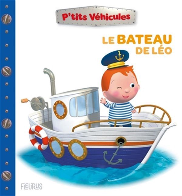 P'tits Véhicules / Le Bateau de Léo