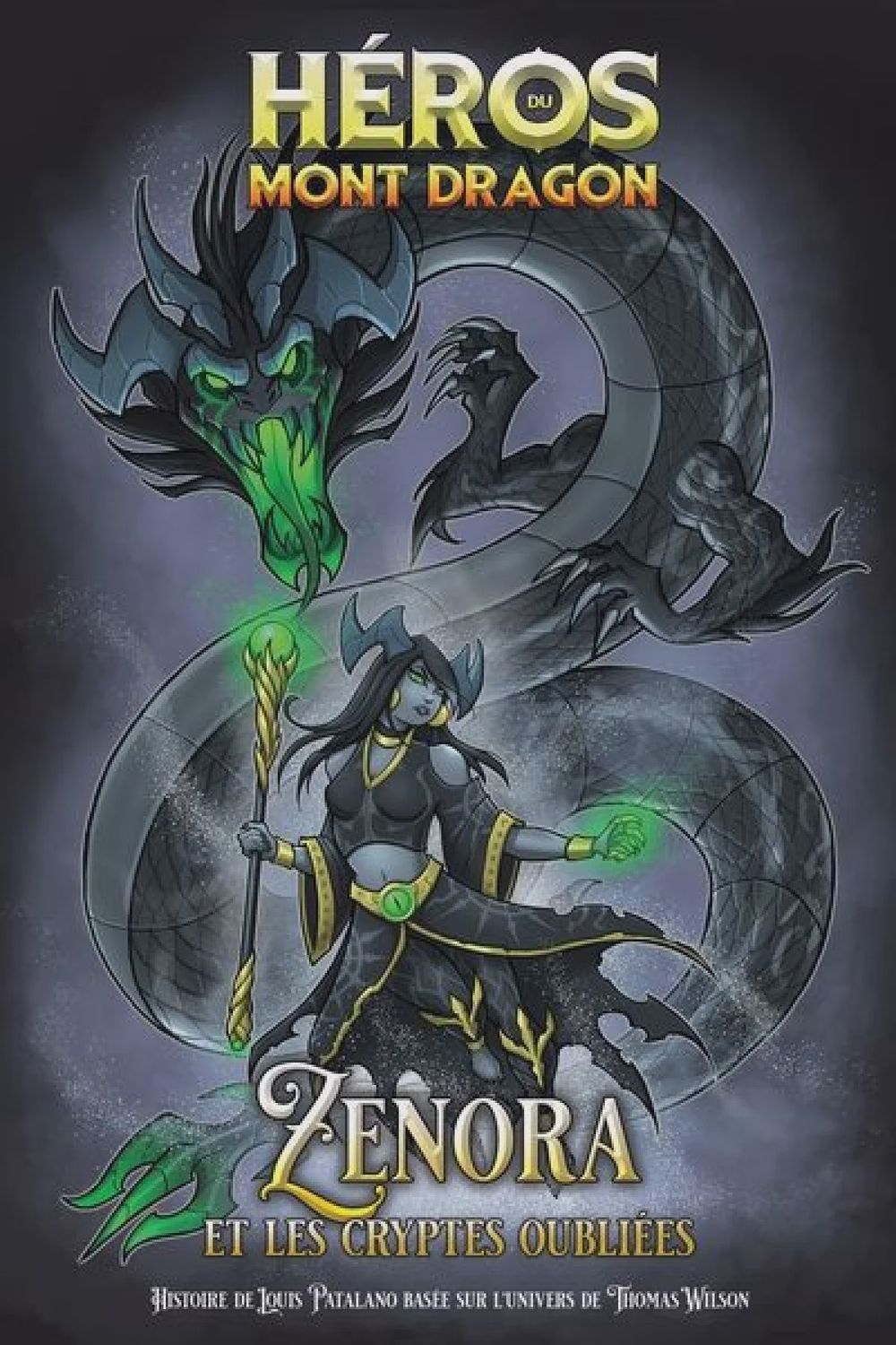 Héros du Mont Dragon / Zenora et les cryptes oubliées (T07)