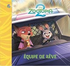 Disney Zootopia 2 - Équipe de rêve