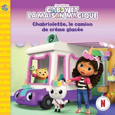 Gabby et la maison magique / chabriolette, le camion de crème glacée