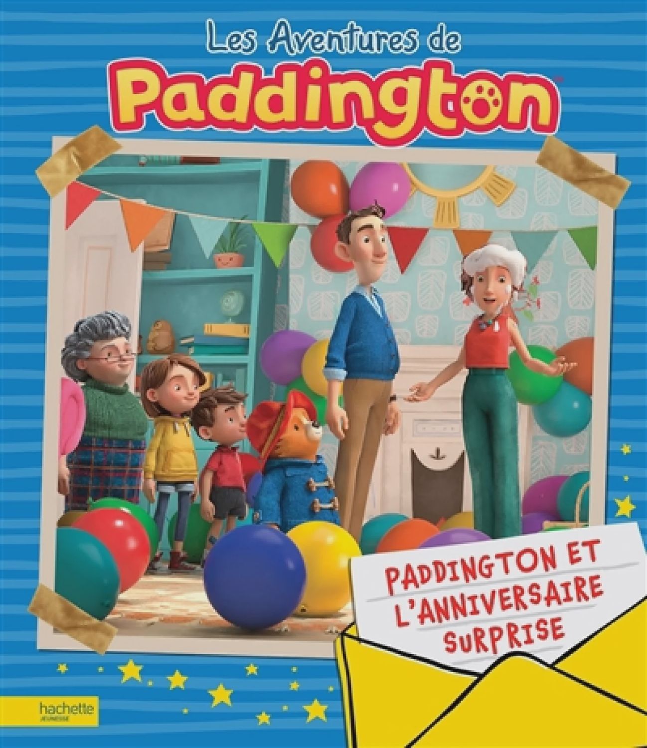 Les aventures de Paddington / Paddington et l'anniversaire surprise