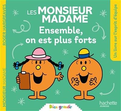 Les Monsieur Madame / ensemble, on est plus forts