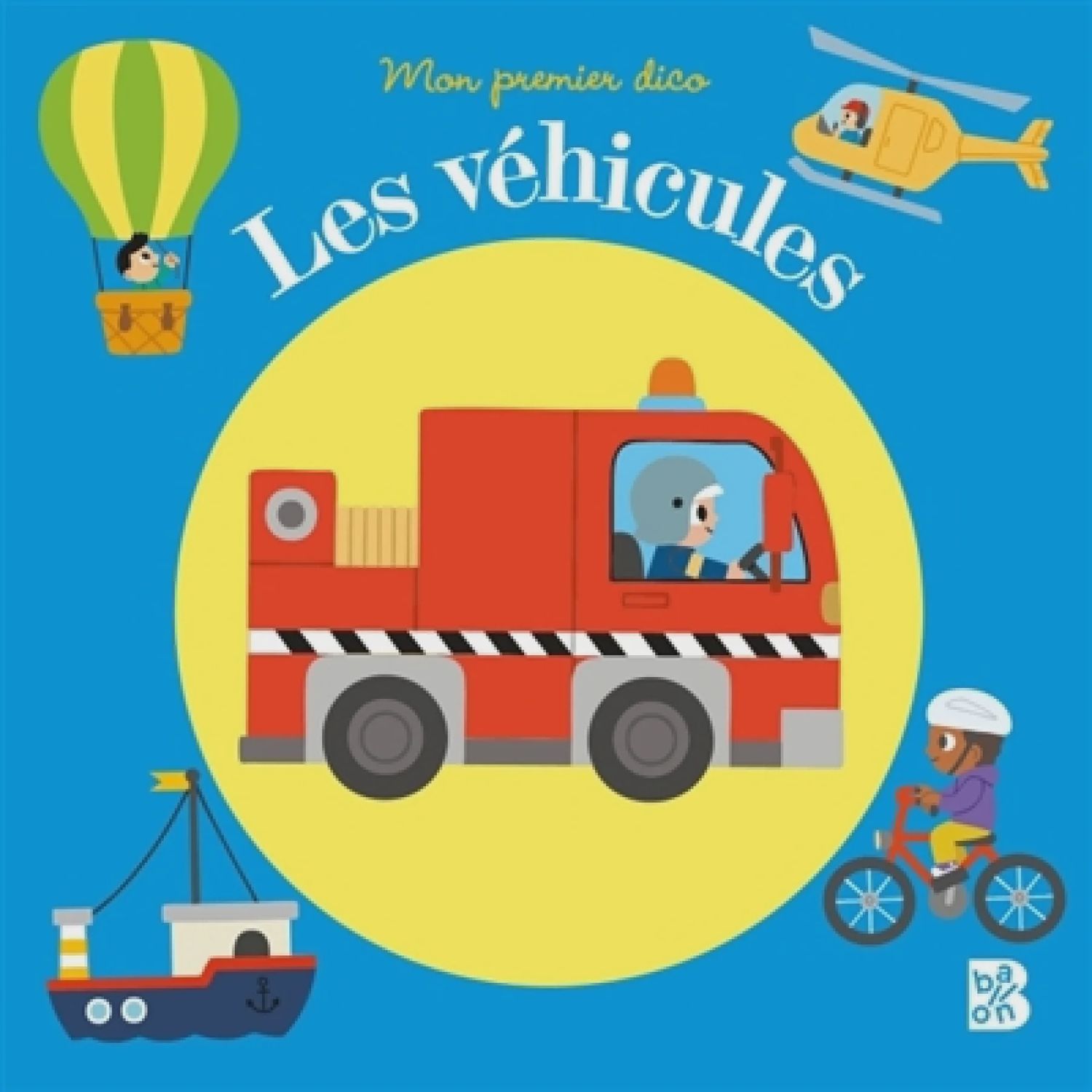 Mon Premier Dico / Les Vehicules