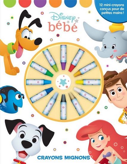 Disney bébé N. éd. : crayons mignons