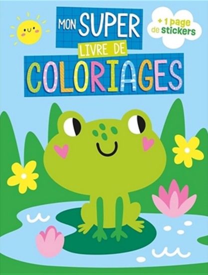 Mon super livre de coloriages : grenouille