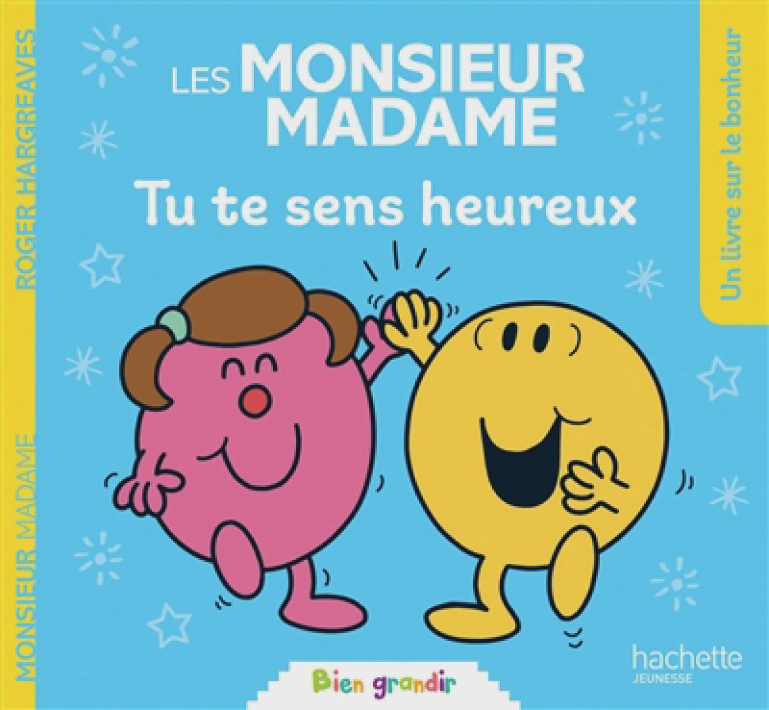 Tu te sens heureux : une histoire sur le bonheur