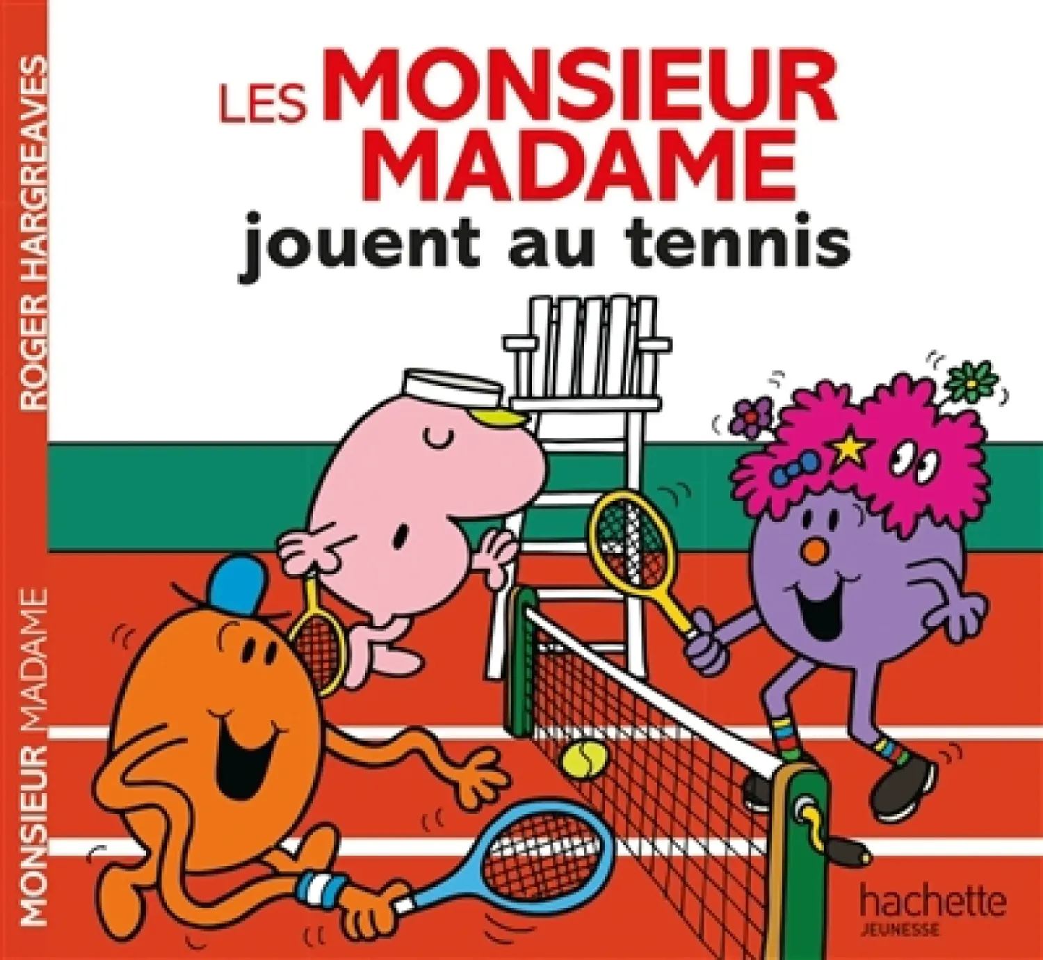 Les Monsieur Madame / jouent au tennis