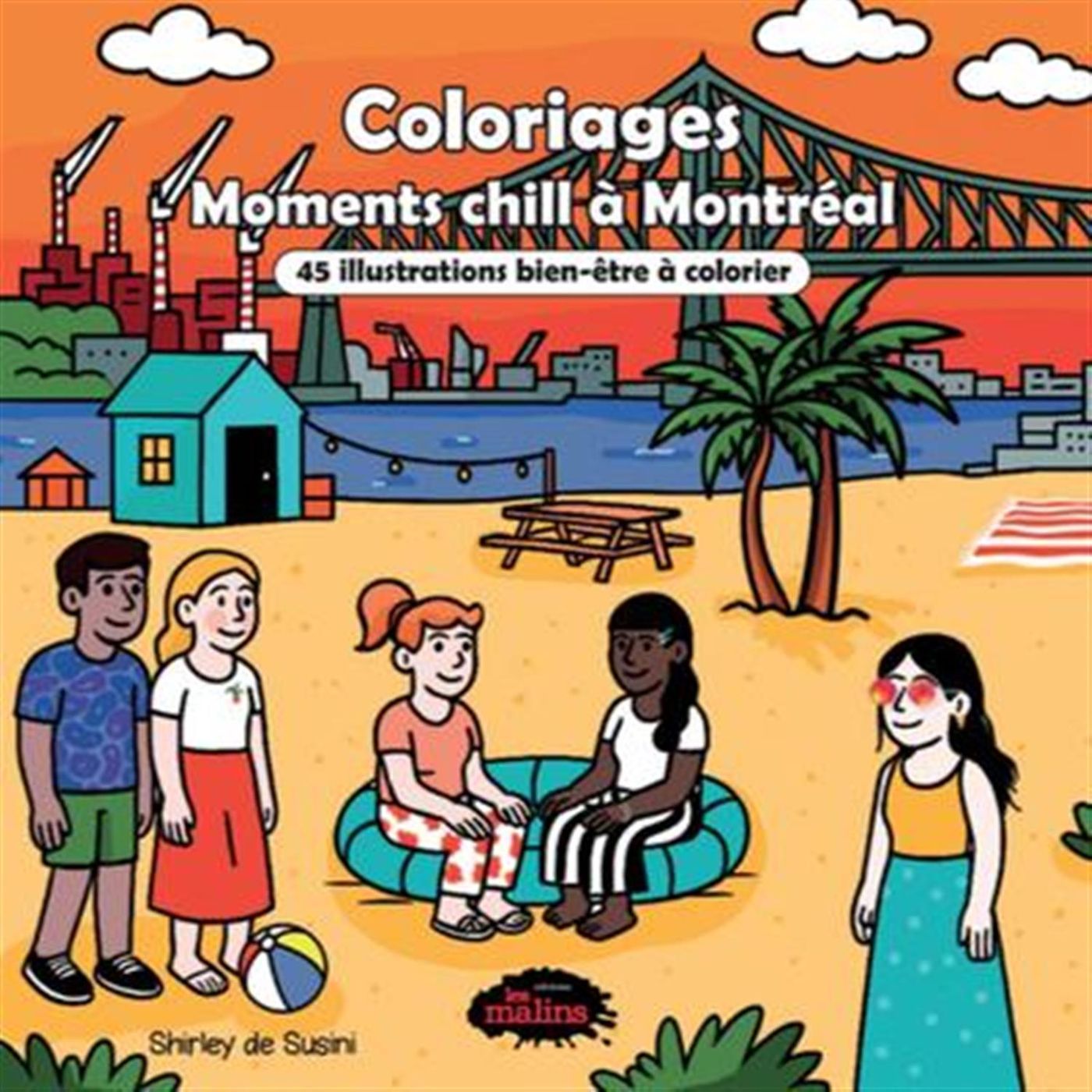 Coloriages - Moments chill à Montréal / 45 illustrations apaisantes à colorier