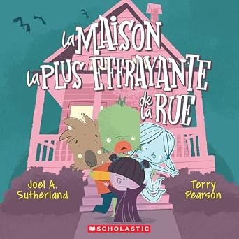 La maison la plus effrayante de la rue