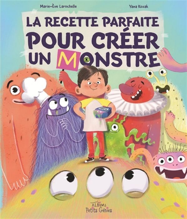 La recette parfaite pour créer un monstre
