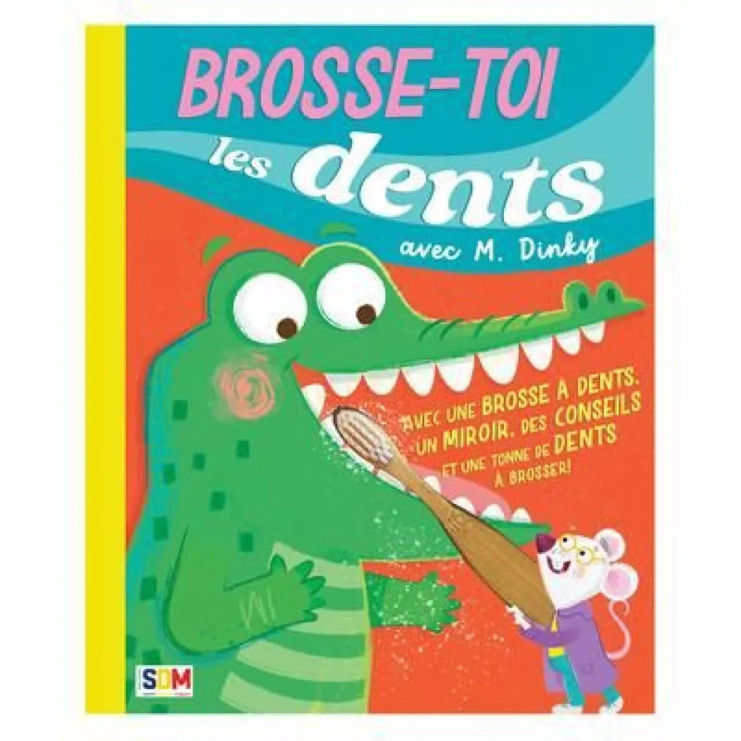 Brosse-toi les dents avec M. Dinky