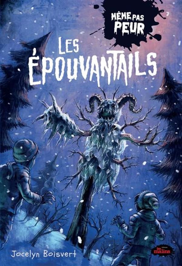Même pas peur / Les épouvantails