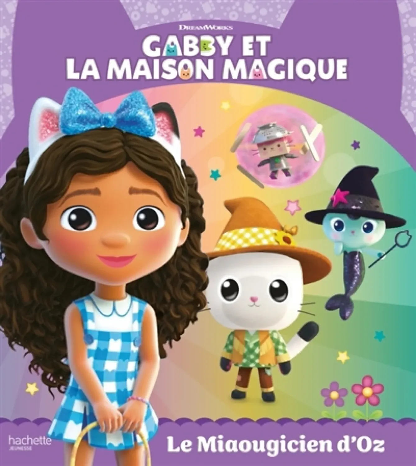 Gabby et la maison magique / Le miaougicien d'Oz