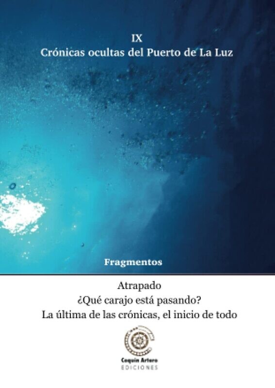 Crónicas ocultas del Puerto de La Luz fragmento 9