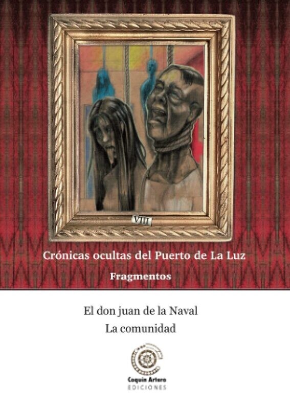 Crónicas ocultas del Puerto de La Luz fragmento 8
