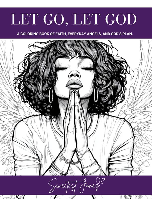 Let Go, Let God: A coloring book of faith, everyday angels, and God’s plan.(Free page download)