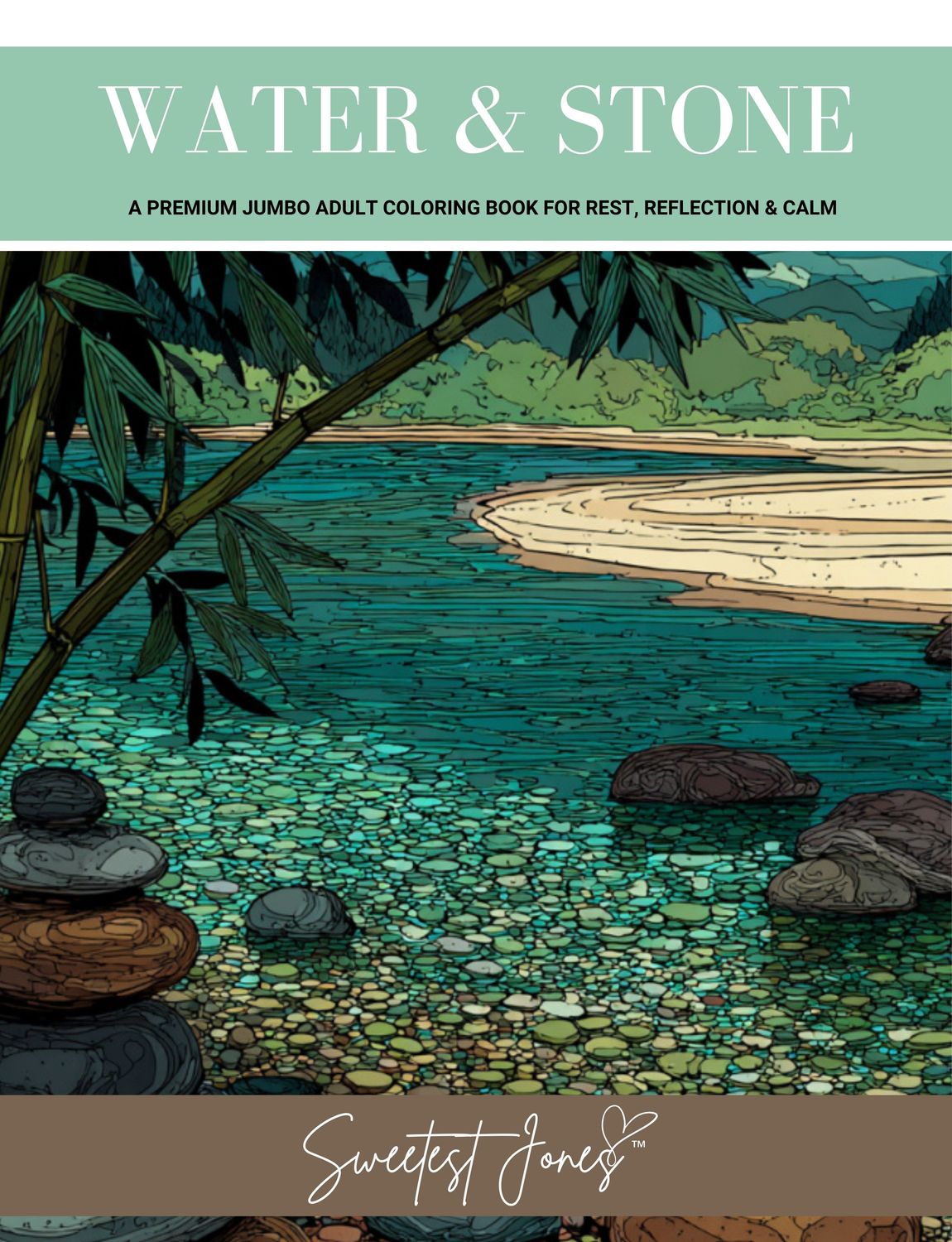 Water &amp; Stone: A Premium Jumbo Adult Coloring Book for Rest, Reflection &amp; Calm