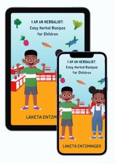 I AM AN HERBALIST: Easy Herbal Recipes for Children (EBOOK)