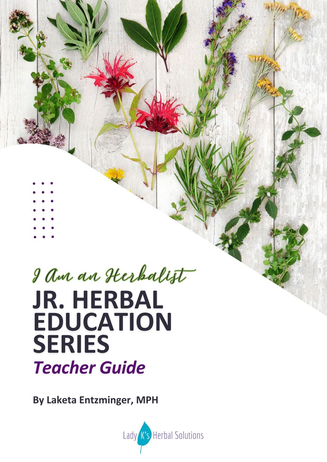 Jr. Herbal Education Series (Teacher &amp; Student Guide)