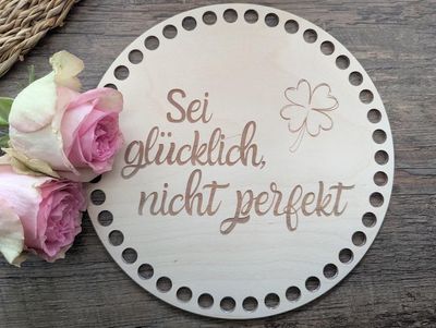 sei glücklich, nicht perfekt,  Holzböden mit Motiv, Rund in allen Größen