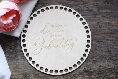 ICH WÜNSCHE DIR - GEBURTAG, Holzböden mit Motiv, Rund in allen Größen und Lochgrößen ICH WÜNSCHE DIR - GEBURTAG, Holzböden mit Motiv, Rund in allen Größen und Lochgrößen