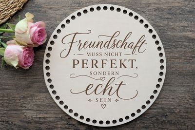 Holzboden ❤️Freundschaft muss nicht perfekt, sondern echt sein