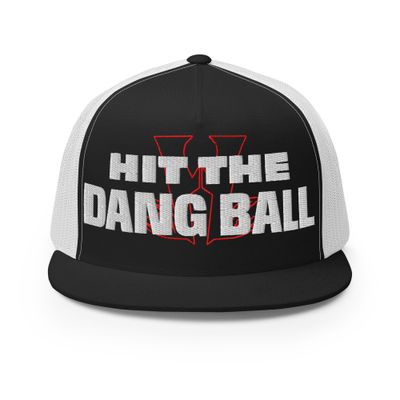 Hit The Dang Ball Trucker Cap