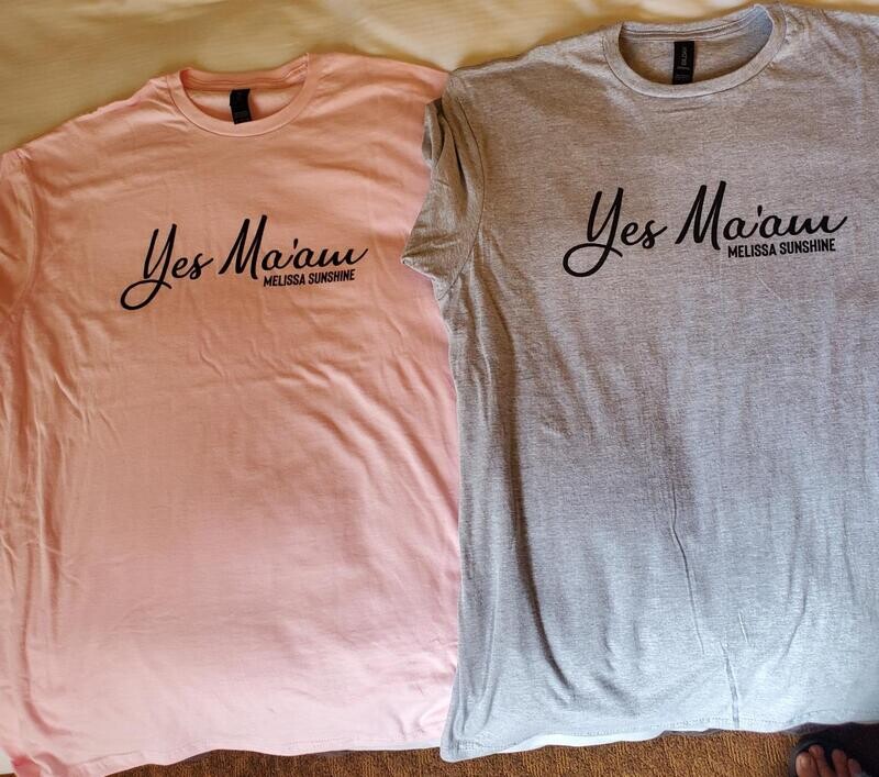 Yes Ma&#39;am T-Shirt