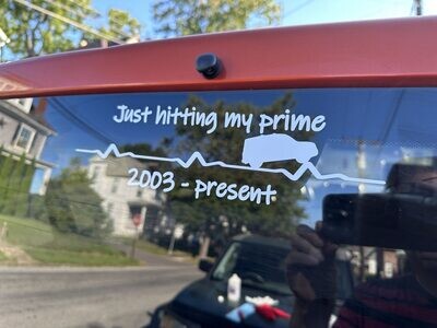 Hitting My Prime Decal Hitting My Prime Decal