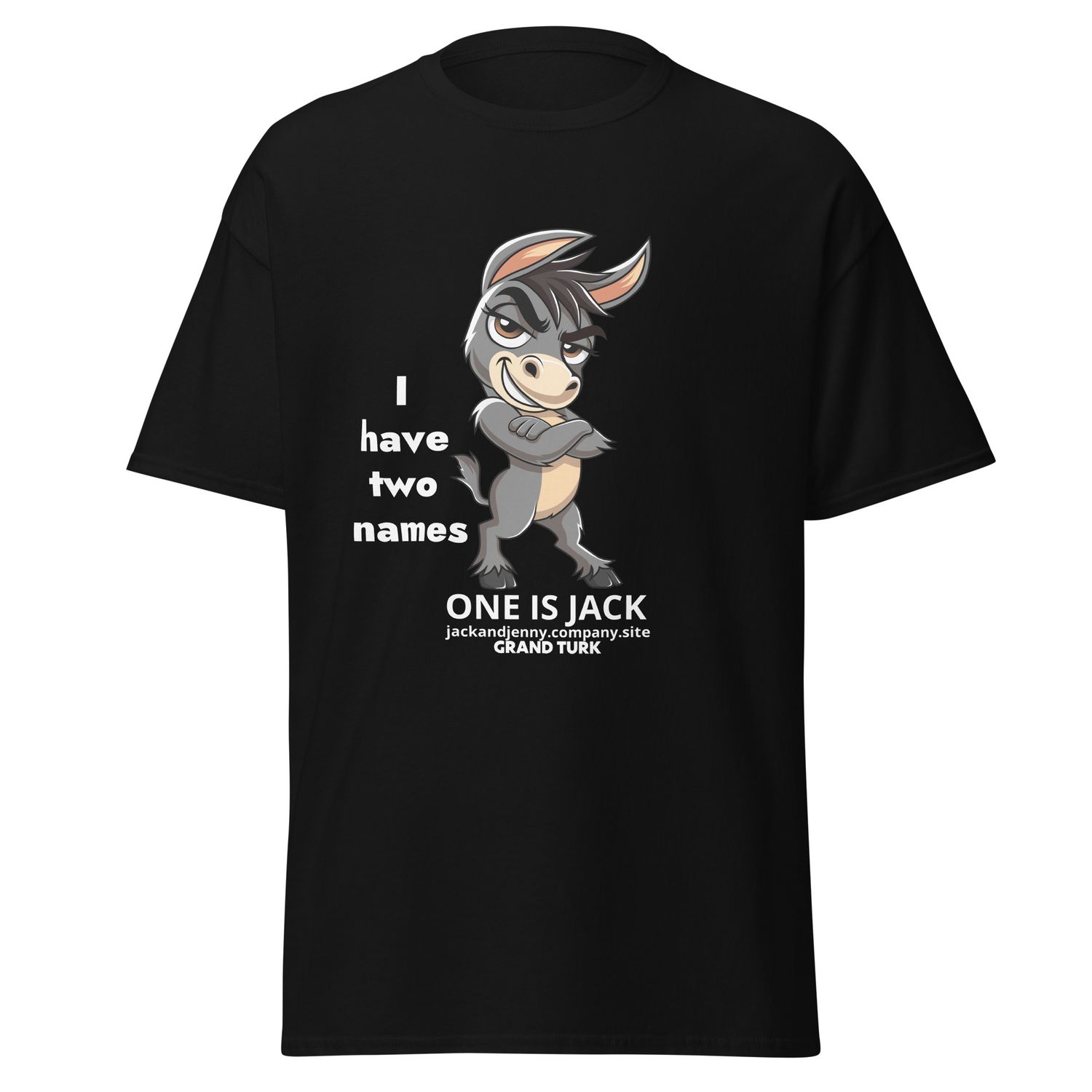 Unisex Classic Tee: JACK/I have two names