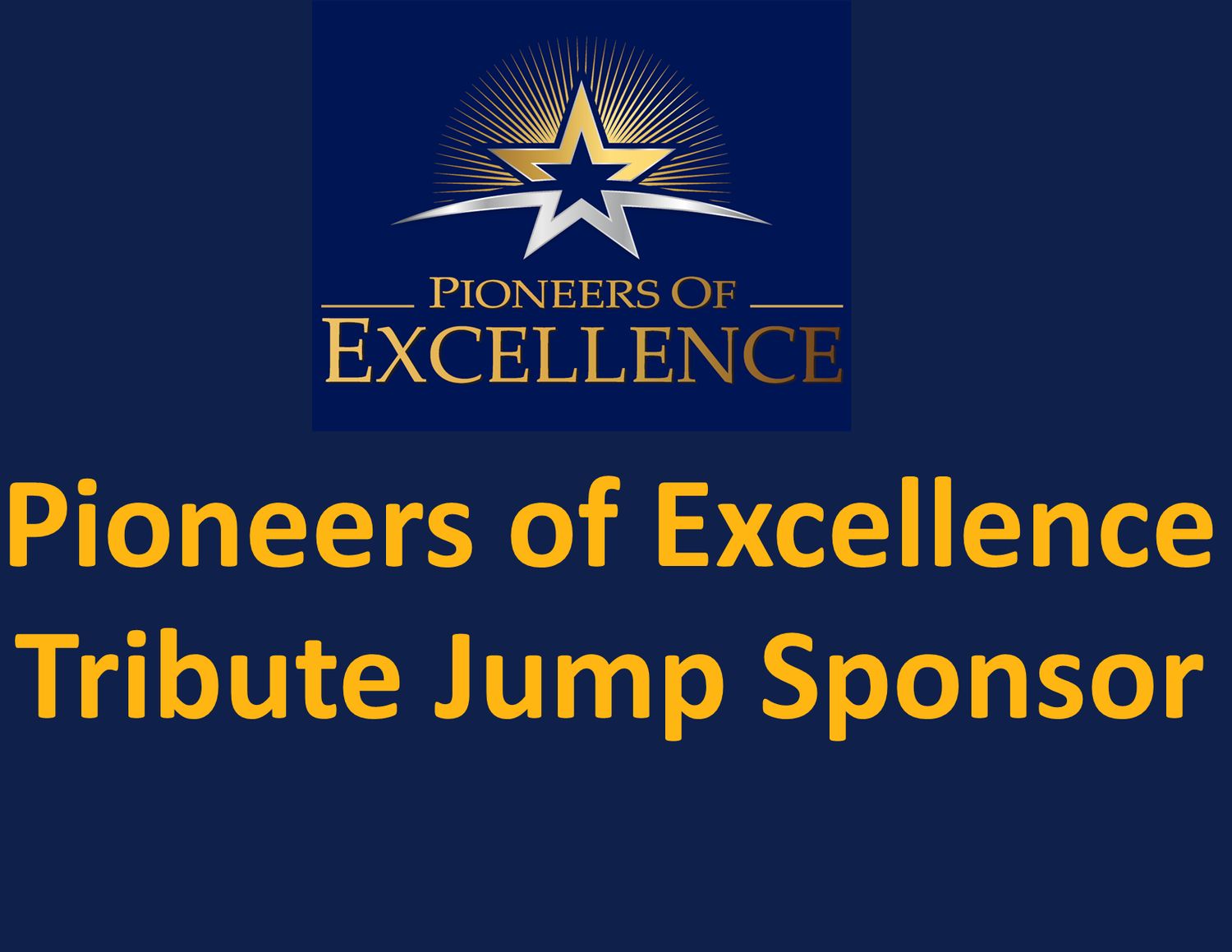 Pioneers of Excellence Tribute Jump Sponsor