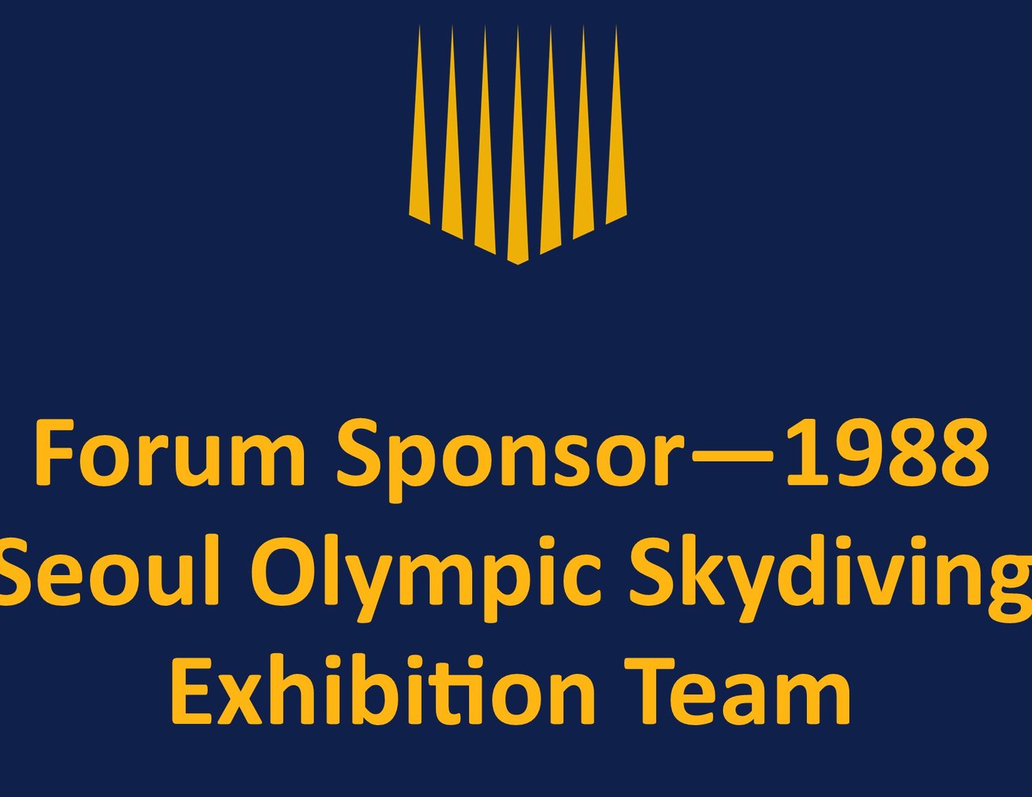 Forum - 1988 Seoul Olympic Skydiving Exhibition Team, Behind the Scenes with BJ Worth &amp; Tom Sanders