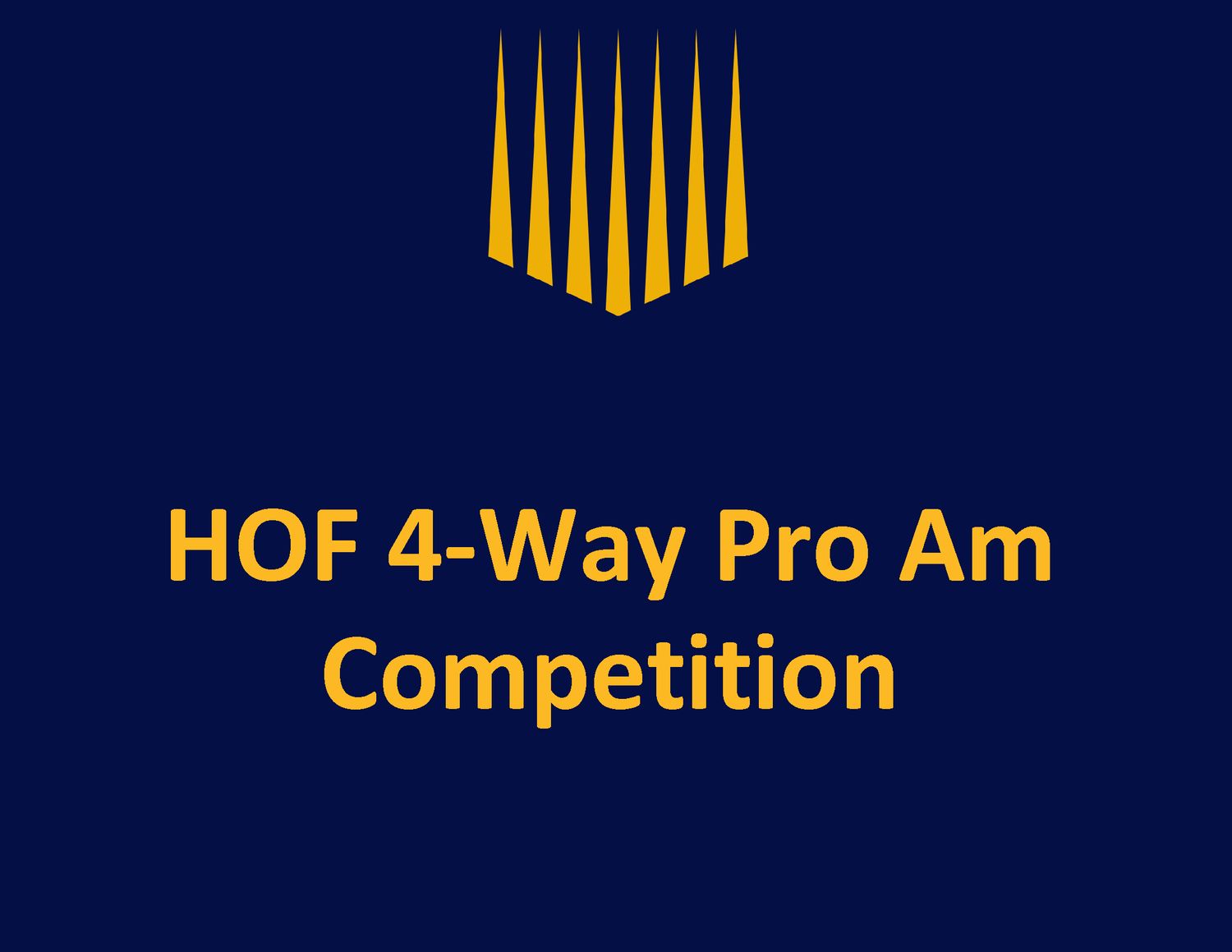 HOF 4-WAY Pro Am Competition