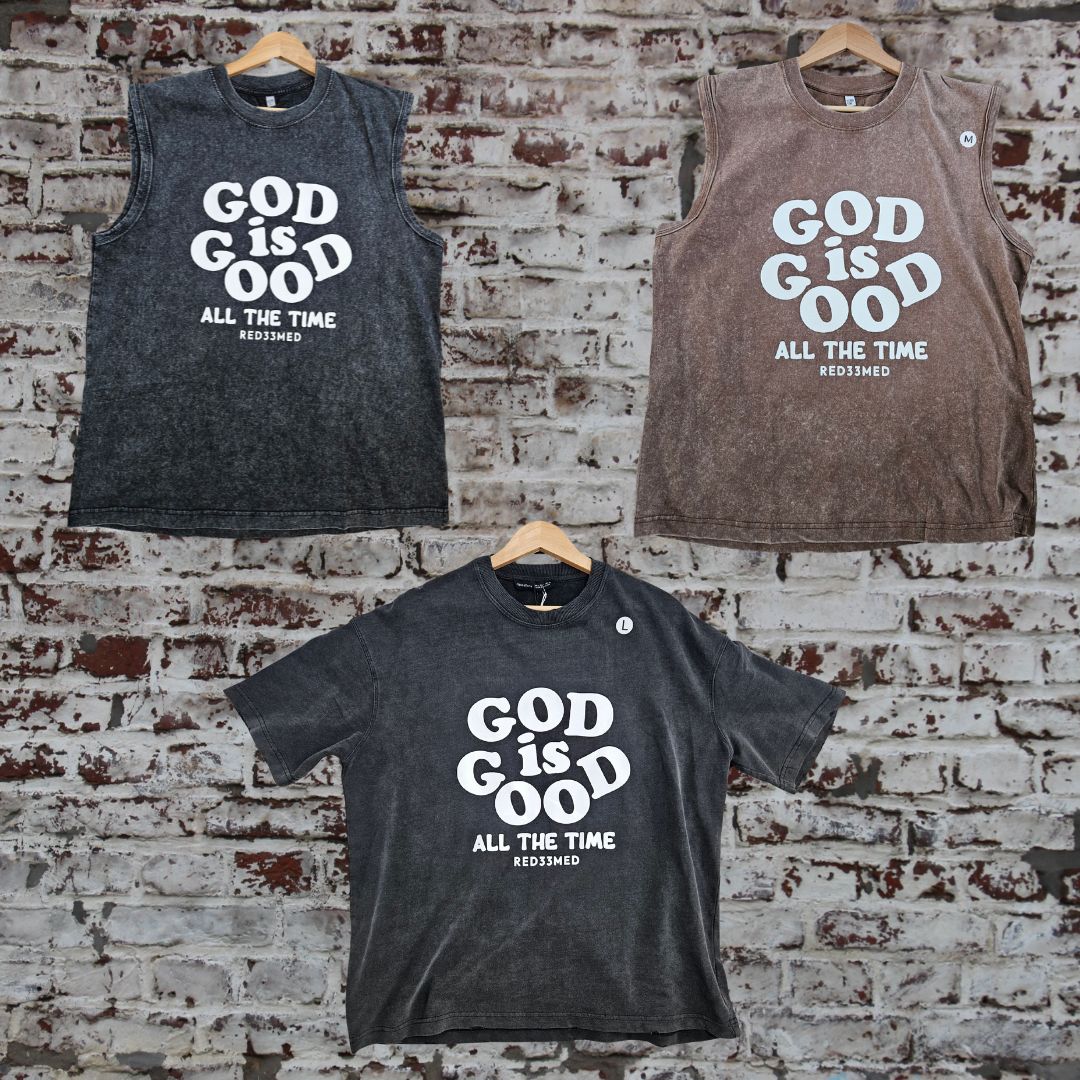 God is Good All The Time Acid Wash Tees/Cutoffs (FREE SHIPPING)