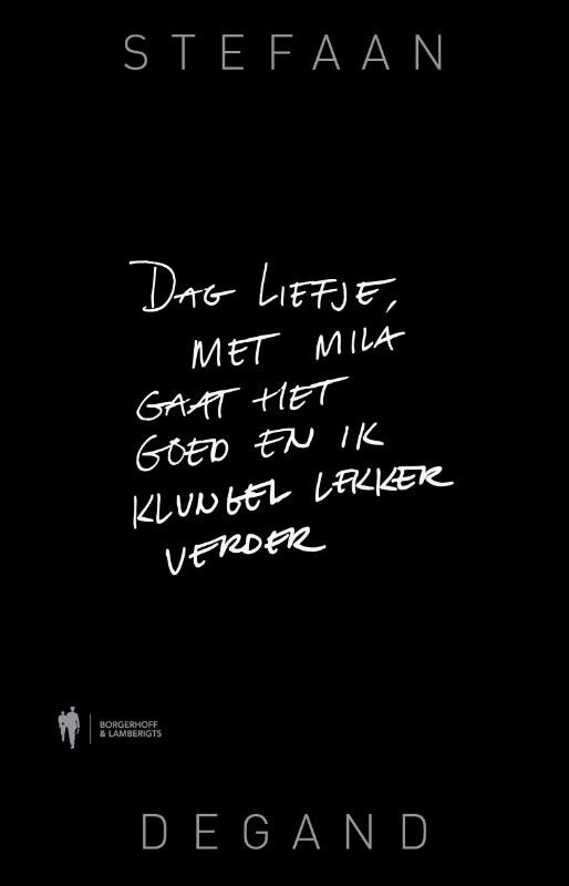 Dag Liefje, met Mila is alles goed