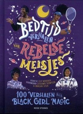 Bedtijdverhalen voor rebelse meisjes: black girl magic