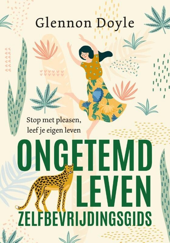 Ongetemd leven - zelfbevrijdingsgids