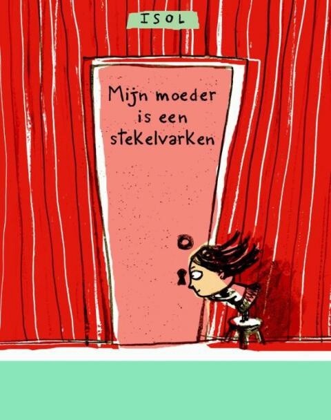 Mijn moeder is een stekelvarken
