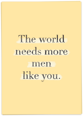 More men like you